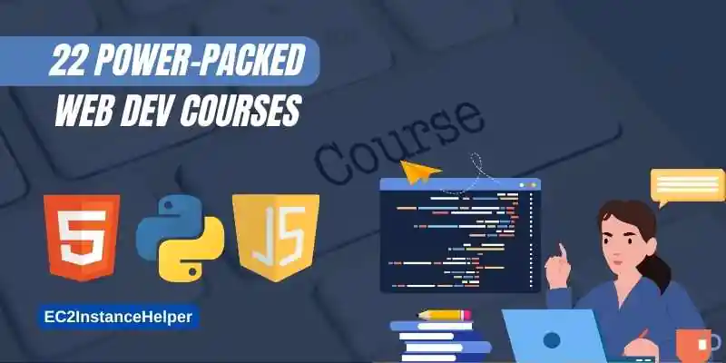 Boost Creativity with 22 Power-Packed Web Development Courses! 1