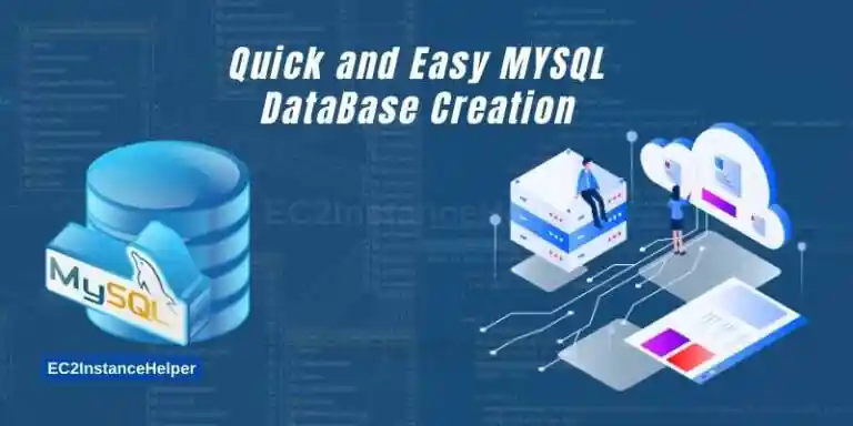 Quick and Easy MYSQL DataBase Creation-A Brief Guide 1