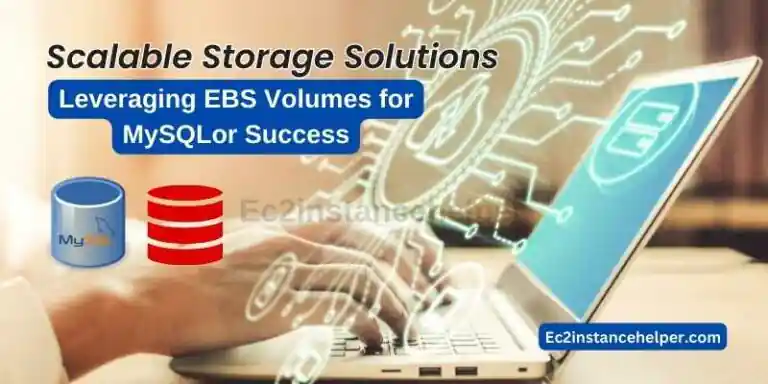 Scalable Storage Solutions-Leveraging EBS Volumes for MySQL 1
