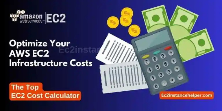 Optimize Your AWS EC2 Infrastructure Costs- The Top EC2 Cost Calculator