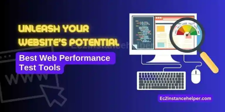 Unleash Your Website’s Potential-Best Web Performance Test Tools 1